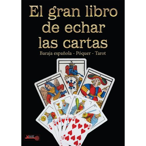 EL GRAN LIBRO DE ECHAR LAS CARTAS - BARAJA ESPAÑOLA - POQUER