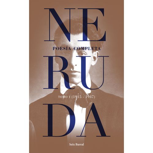 POESIA COMPLETA - TOMO 1 (1915-1947) - PABLO NERUDA