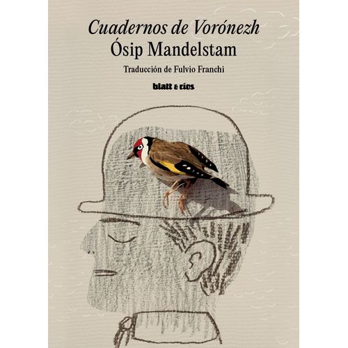 CUADERNOS DE VORONEZH - OSIP MANDELSTAM