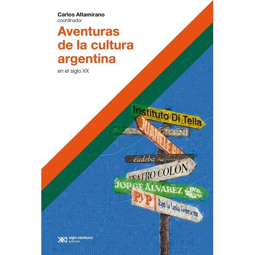 AVENTURAS DE LA CULTURA ARGENTINA - CARLOS ALTAMIRANO