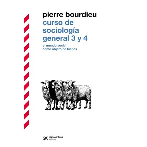 CURSO DE SOCIOLOGIA GENERAL 3 Y 4 - PIERRE BOURDIEU