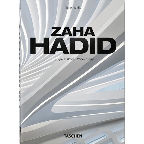 ZAHA HADID - COMPLETE WORKS 1979-TODAY