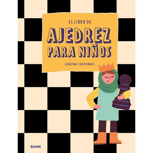 EL LIBRO DE AJEDREZ PARA NIÑOS - SABRINA CHEVANNES