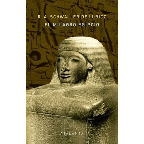 EL MILAGRO EGIPCIO - R.A. CHWALLER DE LUBICZ