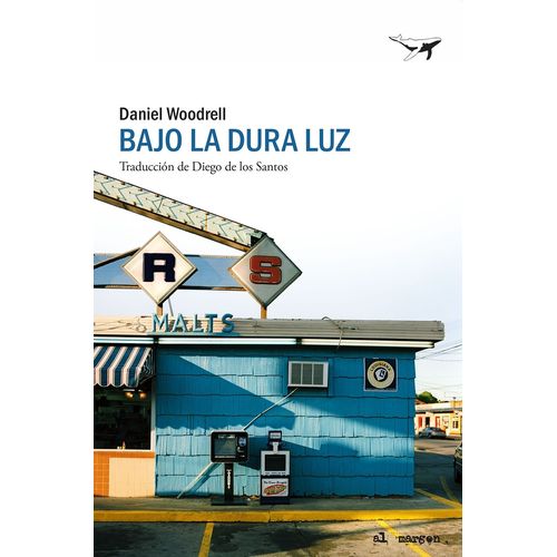 BAJO LA DURA LUZ - TRILOGIA DE LOS PANTANOS 1 - WOODRELL