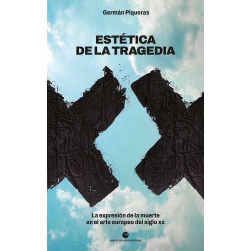 ESTETICA DE LA TRAGEDIA - GERMAN PIQUERAS