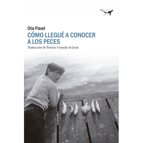 COMO LLEGUE A CONOCER A LOS PECES - OTA PAVEL