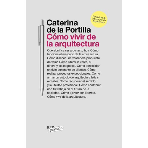 COMO VIVIR DE LA ARQUITECTURA - CATERINA DE LA PORTILLA