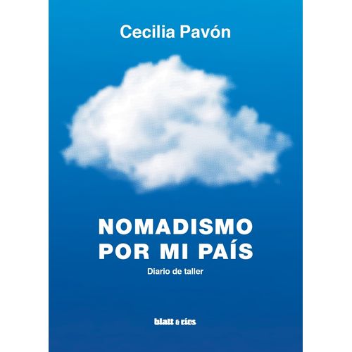 NOMADISMO POR MI PAIS - CECILIA PAVON