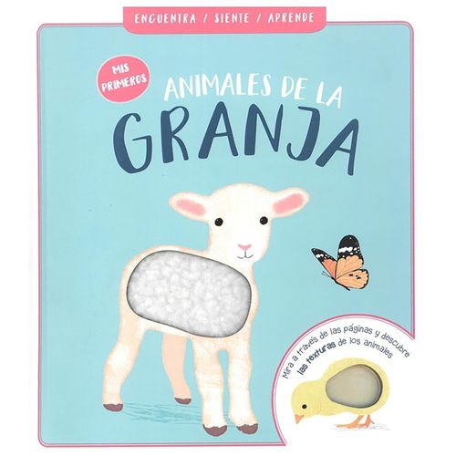 MIS PRIMEROS ANIMALES DE LA GRANJA - CON TEXTURAS - LIZ FORE
