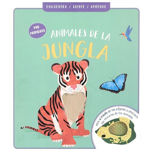 MIS PRIMEROS ANIMALES DE LA JUNGLA - LIZ FORESTER