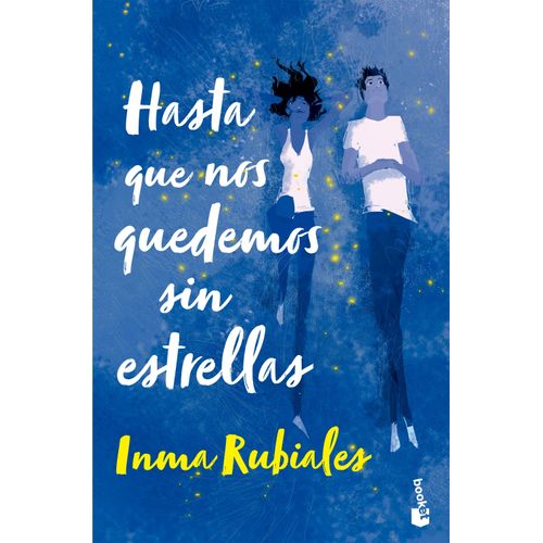 HASTA QUE NOS QUEDEMOS SIN ESTRELLAS - INMA RUBIALES