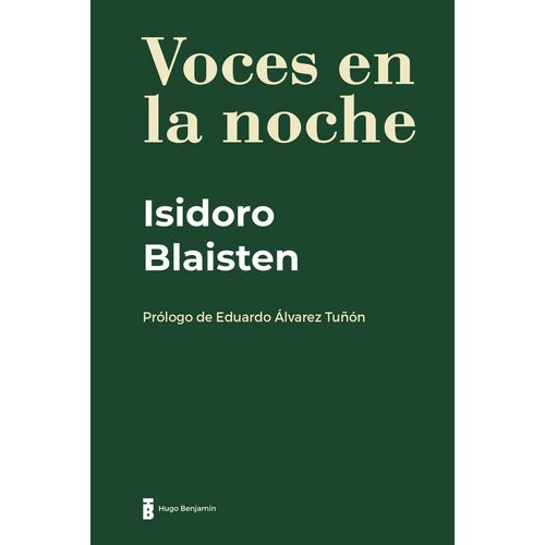 VOCES EN LA NOCHE - ISIDORO BLAISTEN