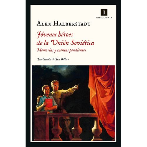 JOVENES HEROES DE LA UNION SOVIETICA - ALEX HALBERSTADT
