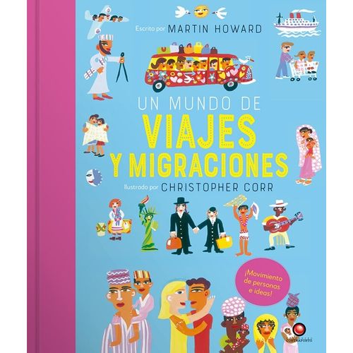 UN MUNDO DE VIAJES Y MIGRACIONES - MARTIN HOWARD