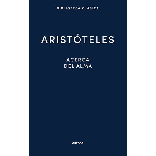 ACERCA DEL ALMA - ARISTOTELES