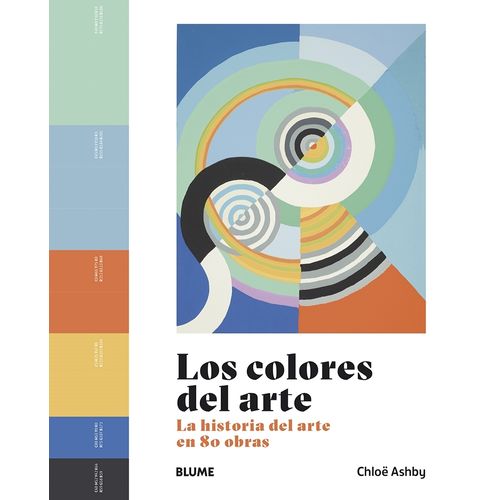 LOS COLORES DEL ARTE - CHLOE ASHBY - C. RODRIGUEZ FISCHER
