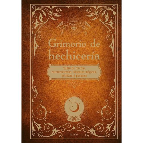 GRIMORIO DE HECHICERIA - BRIGITTE BULARD-CORDEAU