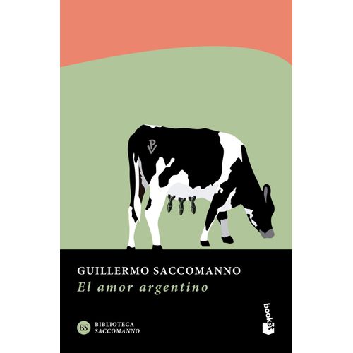 EL AMOR ARGENTINO - GUILLERMO SACCOMANNO