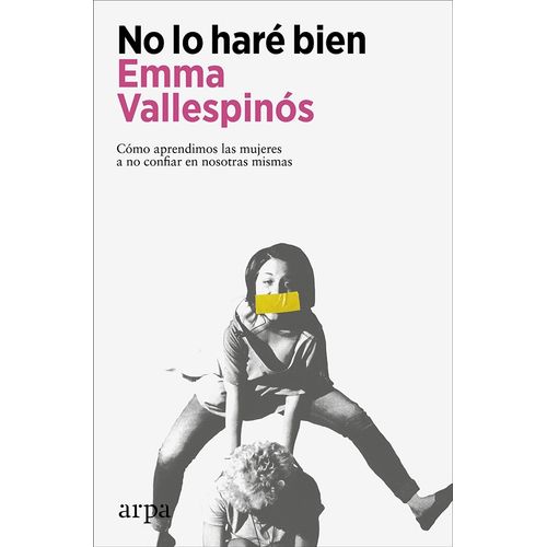 NO LO HARE BIEN - EMMA VALLESPINOS