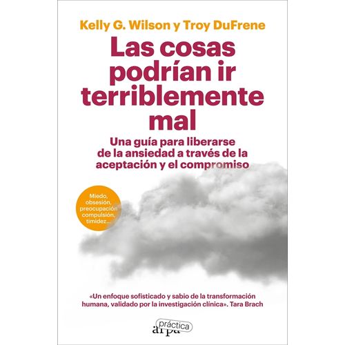 LAS COSAS PODRIAN IR TERRIBLEMENTE MAL - WILSON - DUFRENE