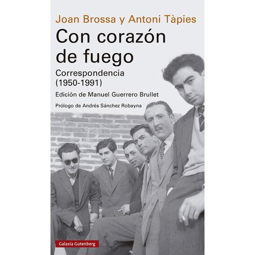 CON CORAZON DE FUEGO - CORRESPONDENCIA (1950-1991) - BROSSA