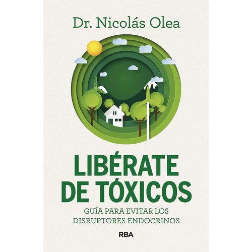 LIBERATE DE TOXICOS - NICOLAS OLEA