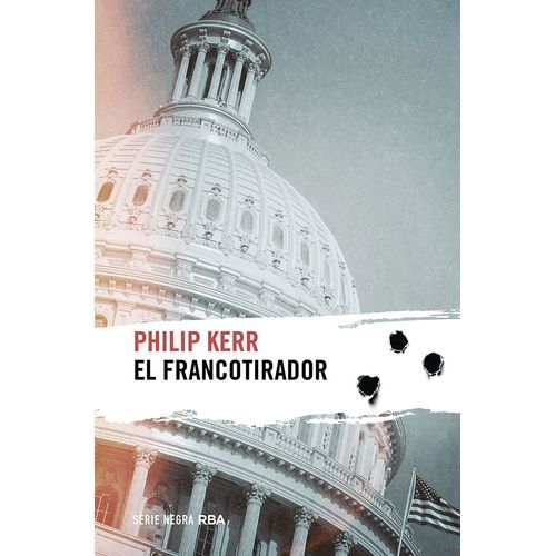EL FRANCOTIRADOR - PHILIP KERR