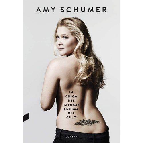 LA CHICA DEL TATUAJE ENCIMA DEL CULO - AMY SCHUMER
