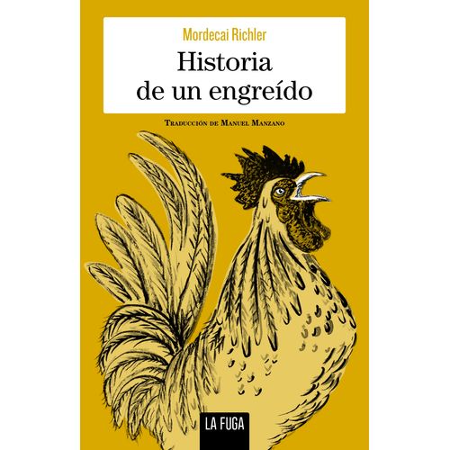 HISTORIA DE UN ENGREIDO - ESCALONES 13 - MORDECAI RICHLER