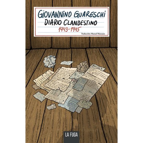 DIARIO CLANDESTINO 1943 - 1945 - ESCALONES 16 - GUARESCHI