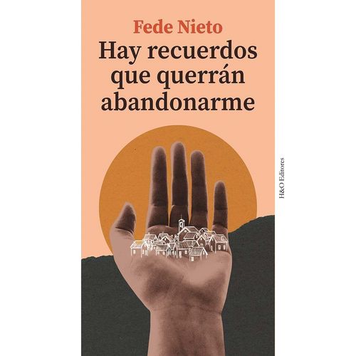 HAY RECUERDOS QUE QUERRAN ABANDONARME - FEDE NIETO