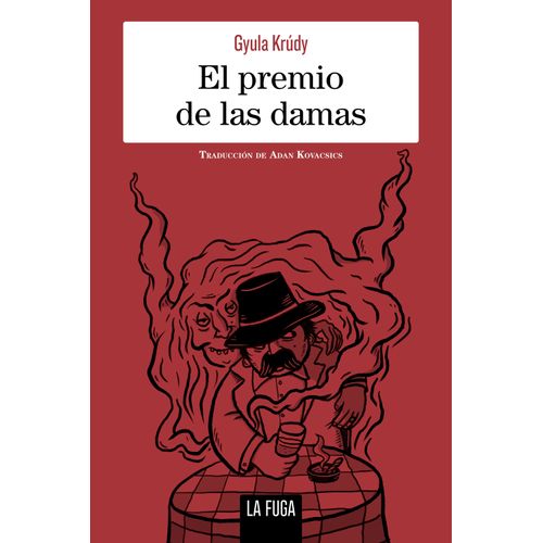 EL PREMIO DE LAS DAMAS - GYULA KRUDY