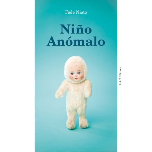 NIÑO ANOMALO - FEDE NIETO