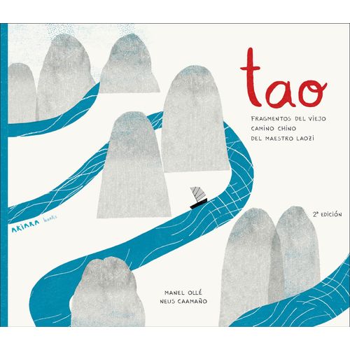 TAO - FRAGMENTOS DEL VIEJO CAMINO CHINO DEL MAESTRO LAOZI