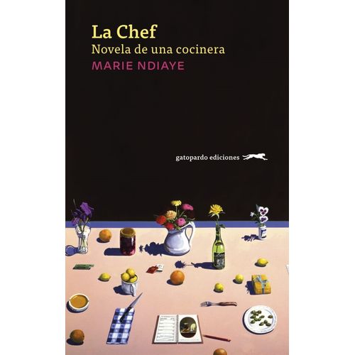 LA CHEF - NOVELA DE UNA COCINERA - MARIE NDIAYE