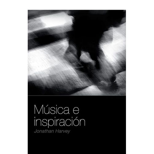 MUSICA E INSPIRACION - JONATHAN HARVEY