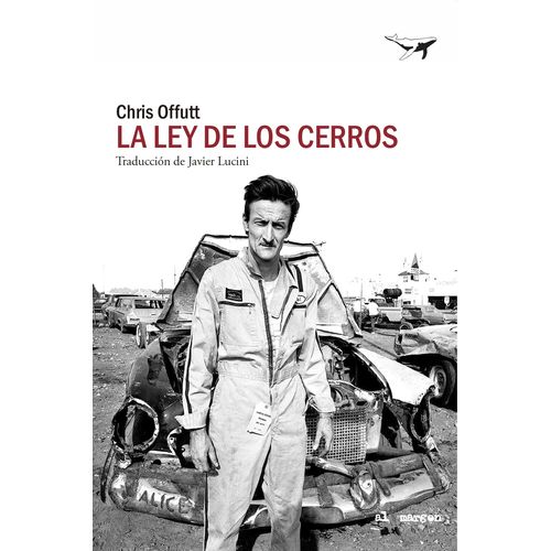 LA LEY DE LOS CERROS - AL MARGEN 57 - CHRIS OFFUTT
