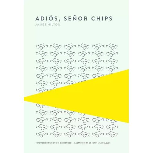 ADIOS, SR. CHIPS - JAMES HILTON