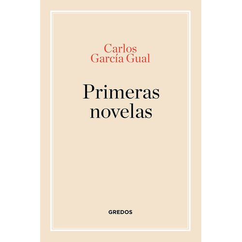 PRIMERAS NOVELAS - CARLOS GARCIA GUAL