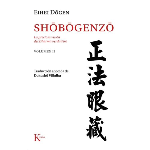 SHOBOGENZO VOL.II - LA PRECIOSA VISION DEL DHARMA VERDADERO
