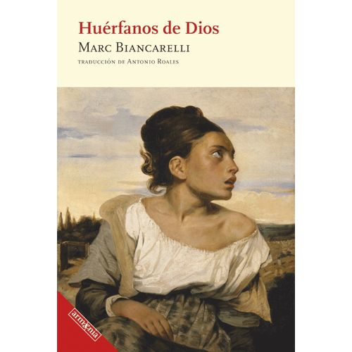 HUERFANOS DE DIOS - MARC BIANCARELLI