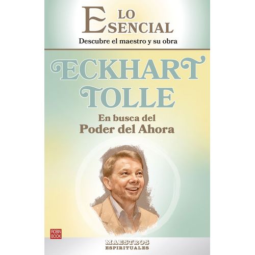 ECKHART TOLLE - EN BUSCA DEL PODER DEL AHORA - EINAR NORD