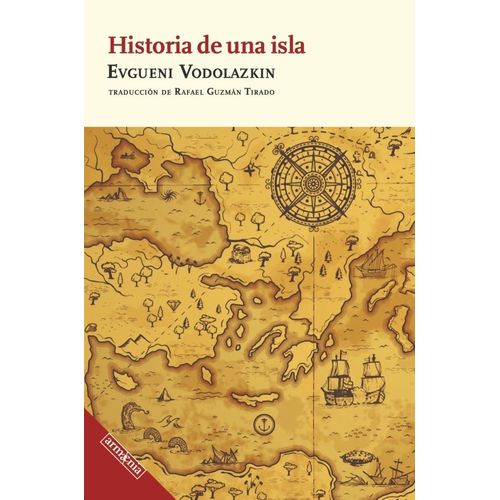 HISTORIA DE UNA ISLA - EVGUENI VODOLAZKIN