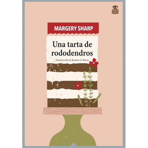 UNA TARTA DE RODODENDROS - MARGERY SHARP