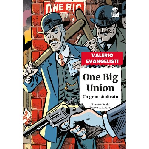 ONE BIG UNION - UN GRAN SINDICATO - VALERIO EVANGELISTI