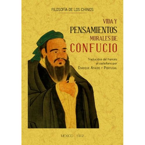 VIDA Y PENSAMIENTOS MORALES DE CONFUCIO