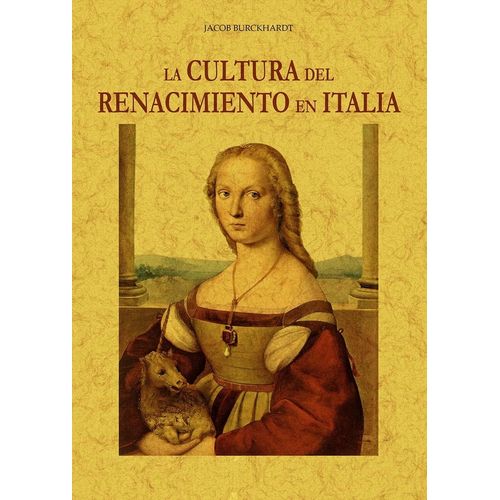 LA CULTURA DEL RENACIMIENTO EN ITALIA - JACOB BURCKHARDT