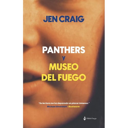 PANTHERS Y MUSEO DEL FUEGO - JEN CRAIG
