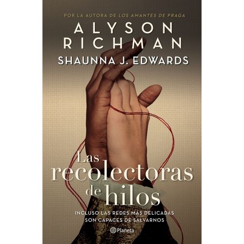LAS RECOLECTORAS DE HILOS - RICHMAN / EDWARDS